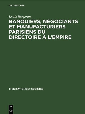 cover image of Banquiers, négociants et manufacturiers parisiens du Directoire à l'Empire